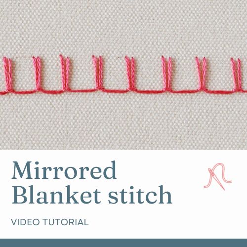 Mirrored Blanket stitch video tutorial
